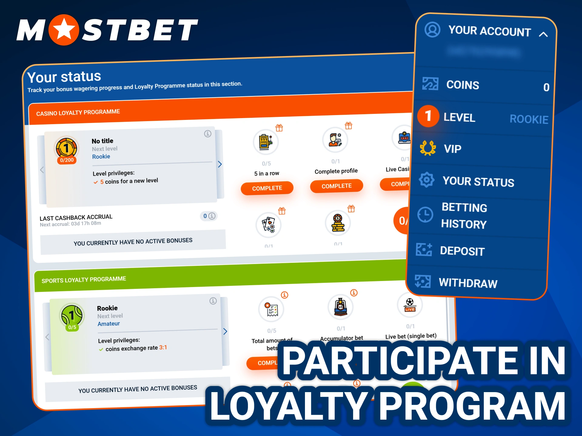 Create Mostbet account and automaticly became a part of Mostbet loyalty program.